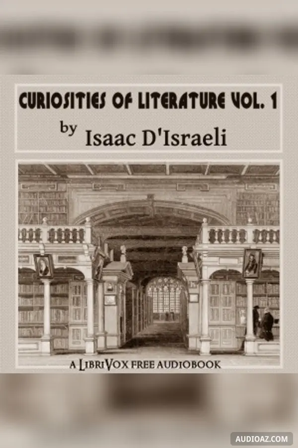 Curiosities of Literature, Vol. 1