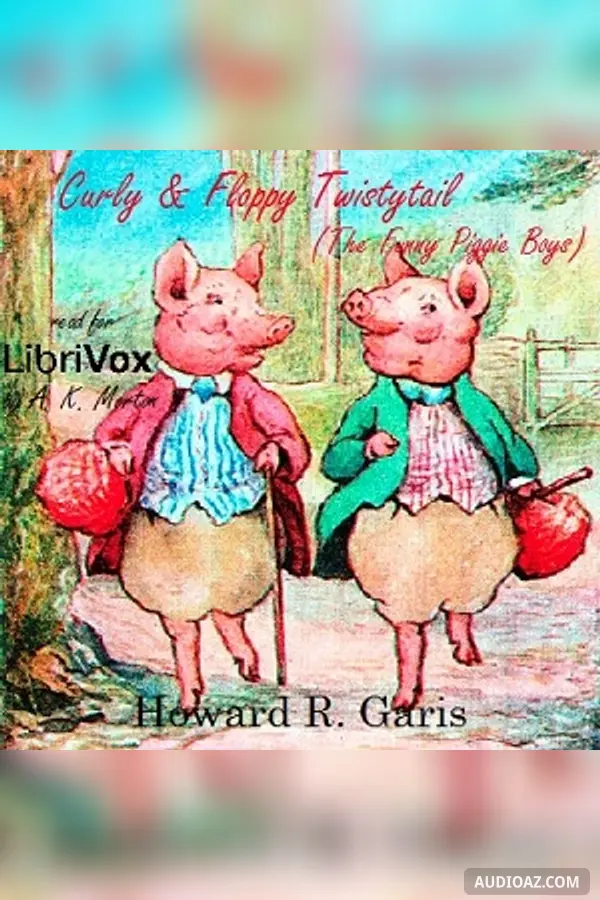 Curly and Floppy Twistytail (The Funny Piggie Boys)