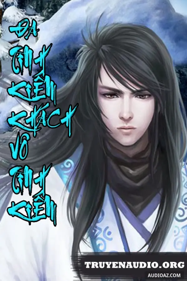 Đa Tình Kiếm Khách Vô Tình Kiếm