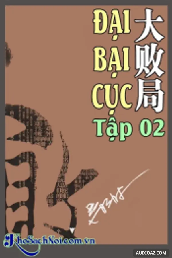Đại Bại Cục Tập 2