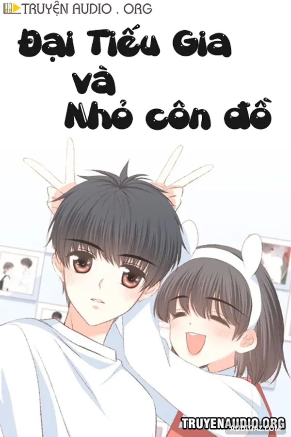 Đại Thiếu Gia Và Nhỏ Côn Đồ