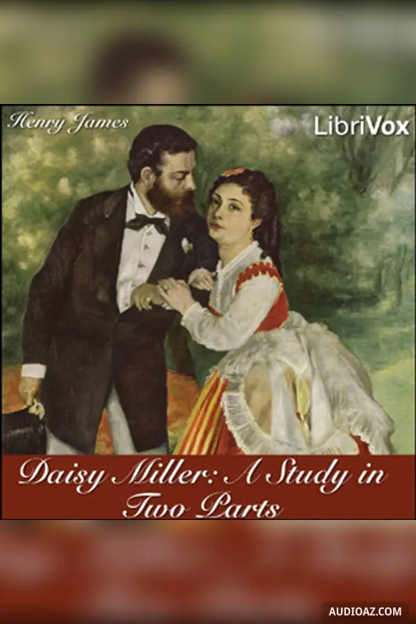 Daisy Miller: A Study in Two Parts