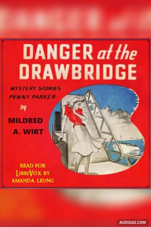 Danger at the Drawbridge