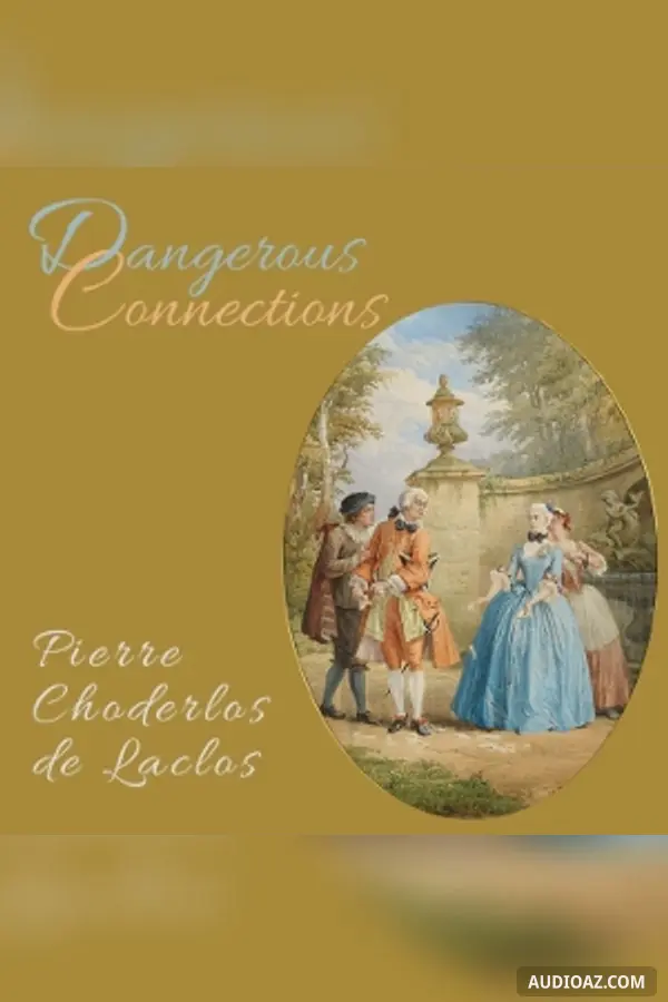 Dangerous Connections (Les liaisons dangereuses)