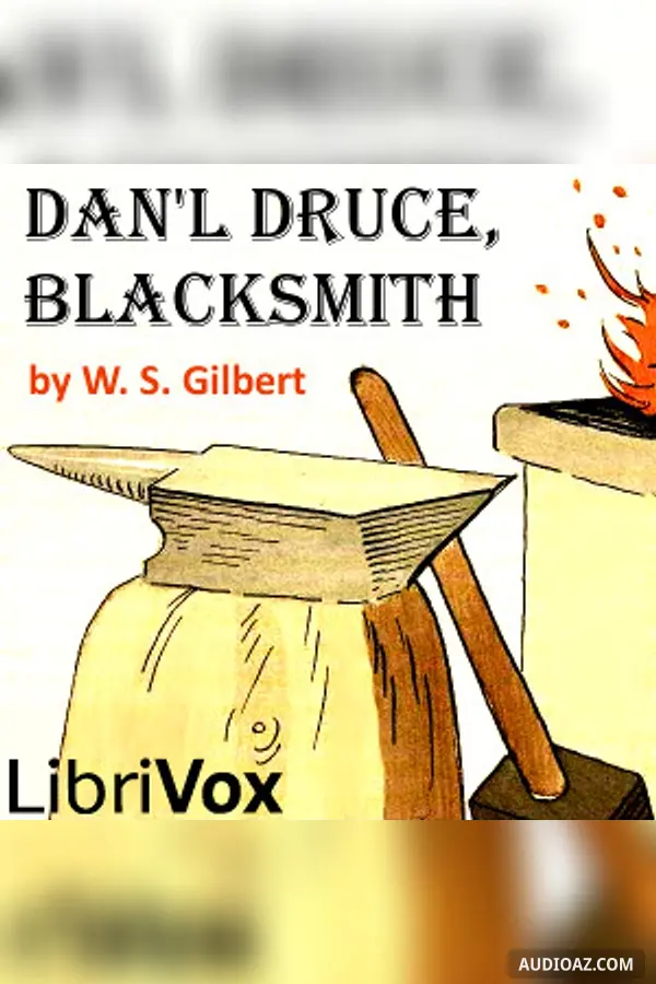 Dan'l Druce, Blacksmith