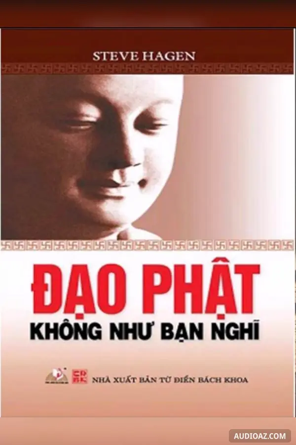 Đạo Phật Không Như Bạn Nghĩ