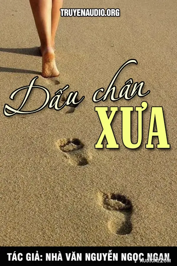 Dấu Chân Xưa - Nguyễn Ngọc Ngạn