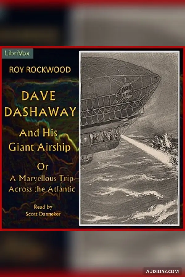 Dave Dashaway and His Giant Airship