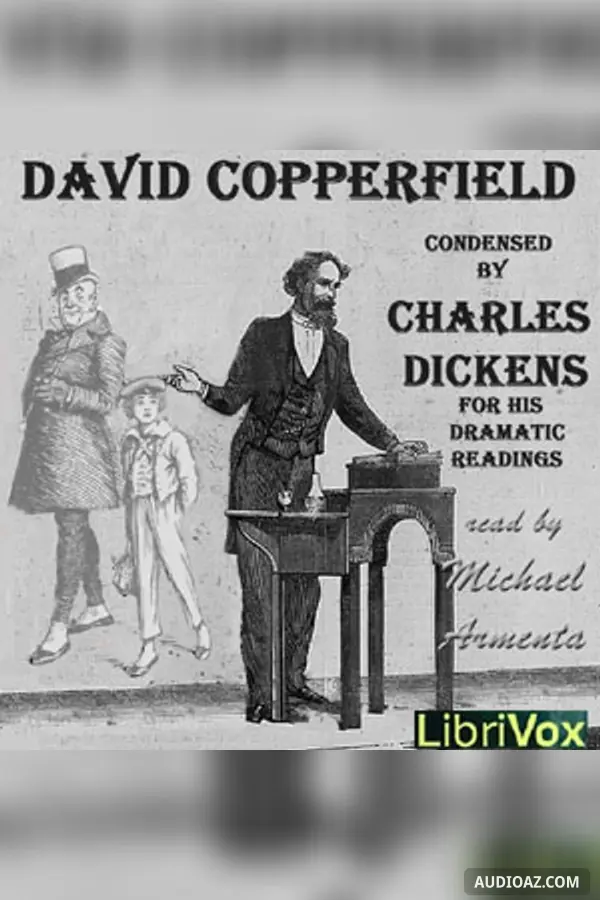 David Copperfield - Condensed by the Author for his Dramatic Readings in America