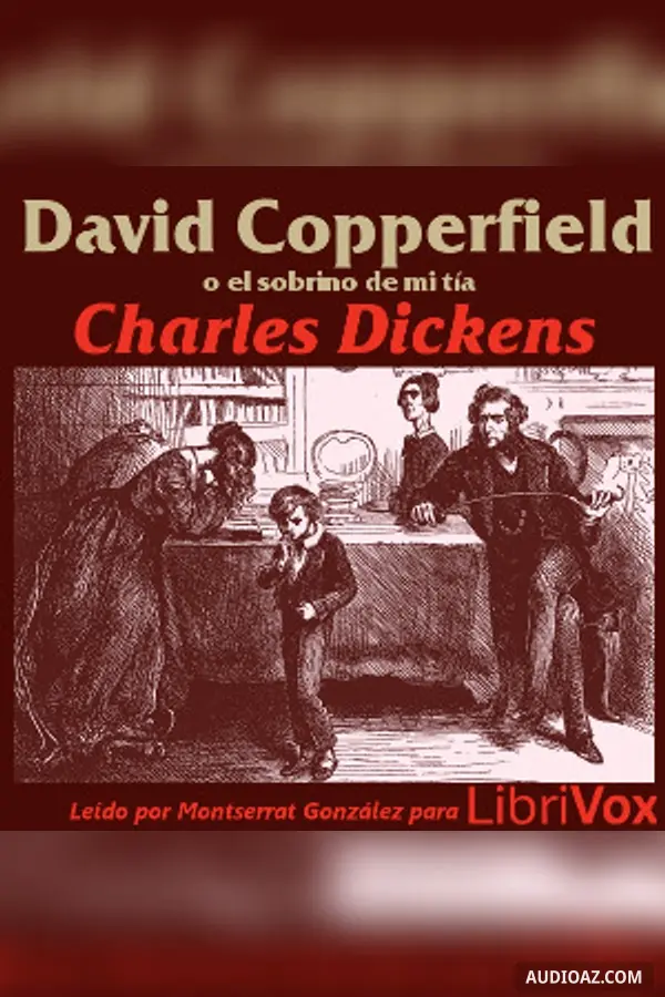 David Copperfield o El sobrino de mi tía (español)