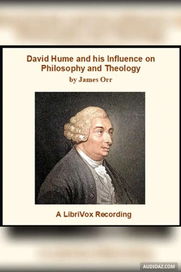 David Hume and his Influence on Philosophy and Theology