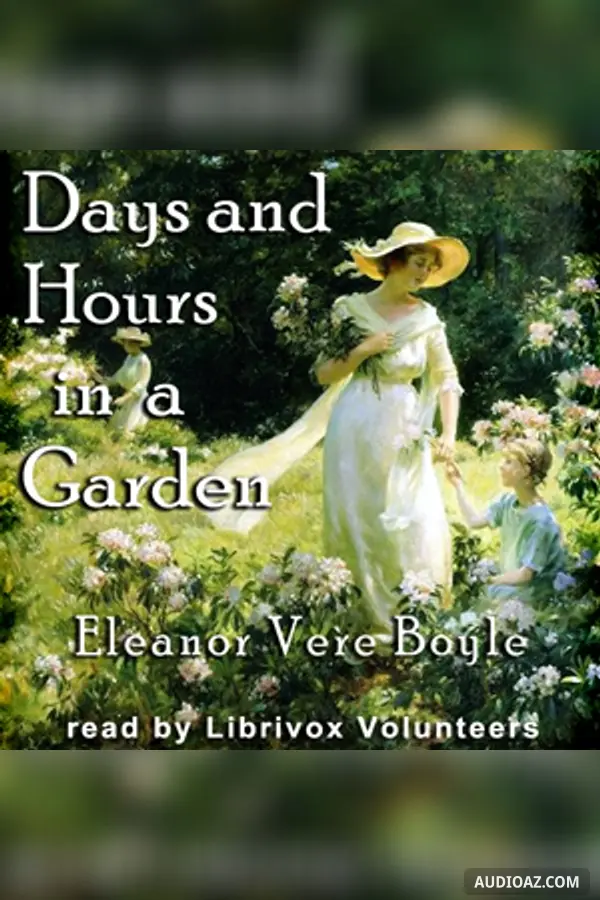 Days and Hours in a Garden