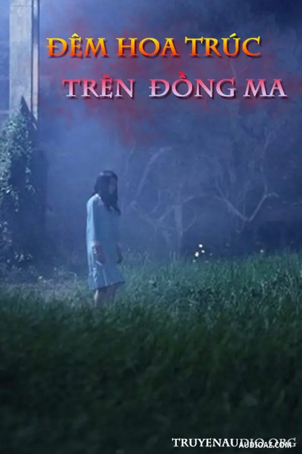 Đêm Hoa Trúc Trên Đồng Ma
