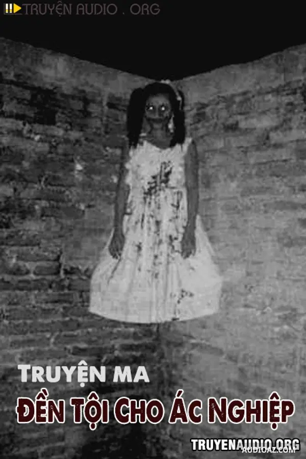 Đền Tội Cho Ác Nghiệp
