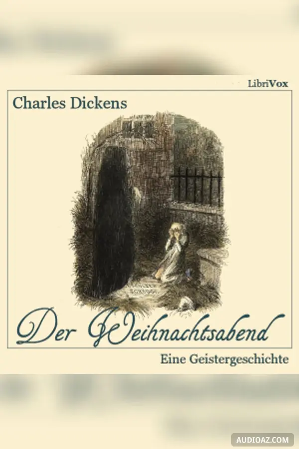 Weihnachtsabend (Eine Geistergeschichte)  (Version 2)