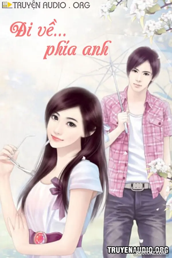 Đi Về Phía Anh