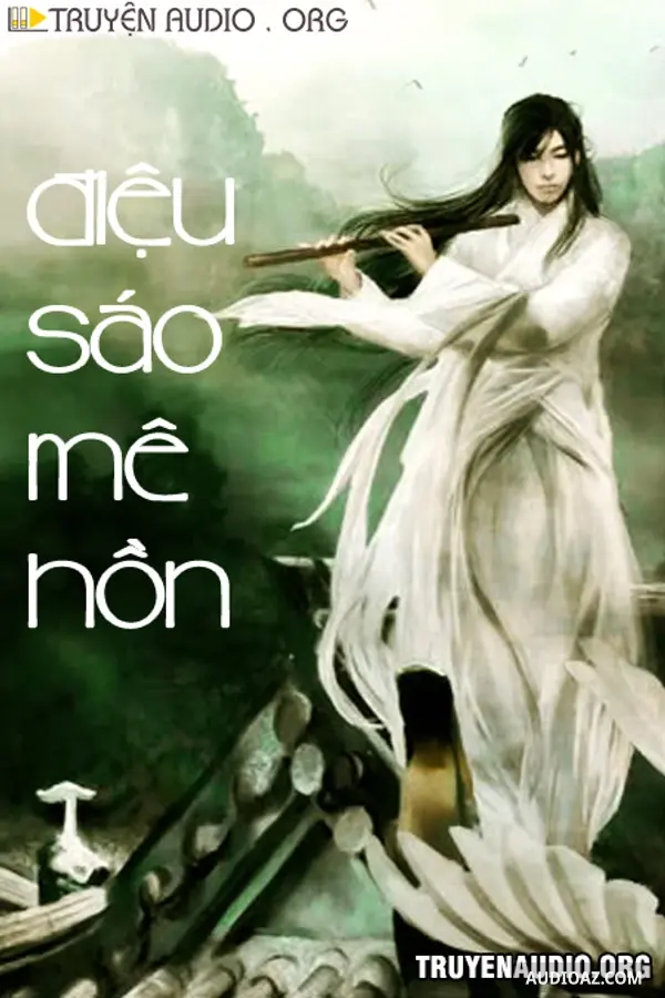 Điệu Sáo Mê Hồn - Truyện Kiếm Hiệp