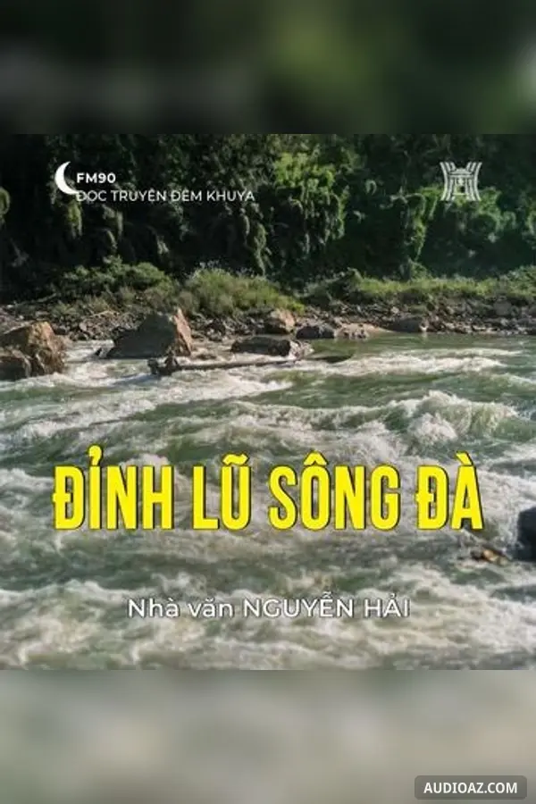 Đỉnh lũ sông Đà - Nguyễn Hải