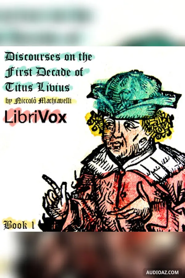 Discourses on the First Decade of Titus Livius, Book 1