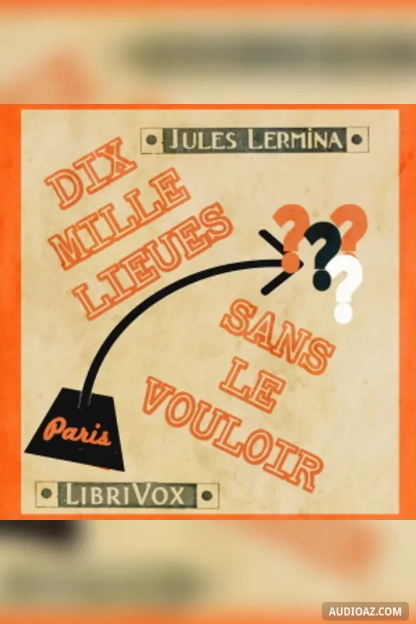 Dix mille lieues sans le vouloir