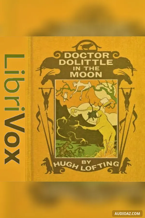 Doctor Dolittle in the Moon