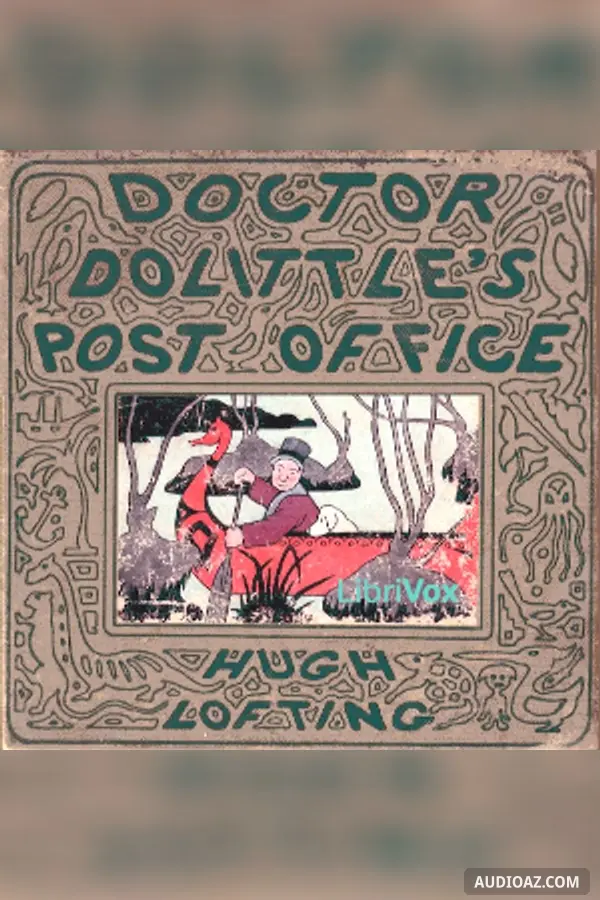 Doctor Dolittle's Post Office (version 2) (dramatic reading)