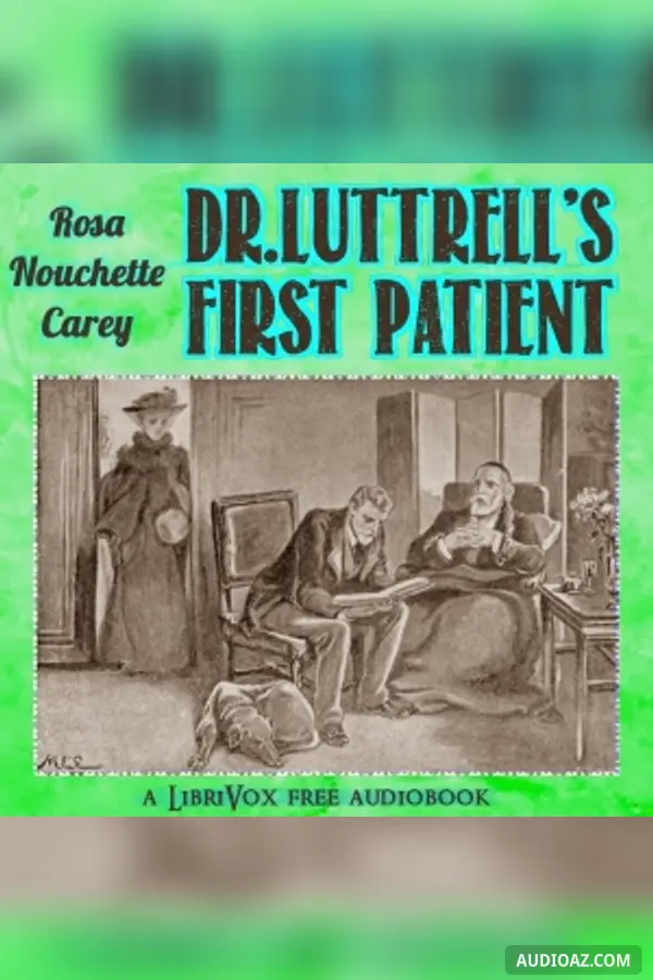Doctor Luttrell's First Patient
