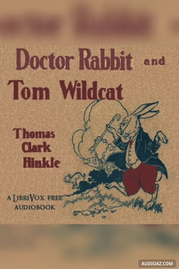 Doctor Rabbit and Tom Wildcat