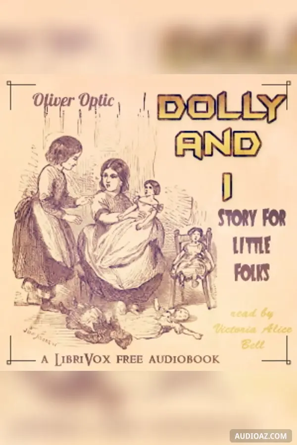 Dolly and I: Story for Little Folks