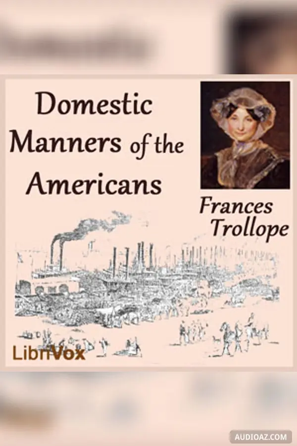 Domestic Manners of the Americans