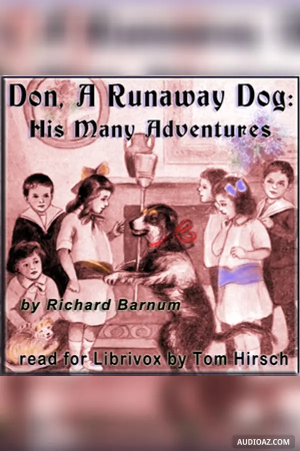 Don, a Runaway Dog: His Many Adventures