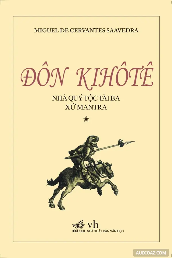 Đôn KiHôTê nhà quý tộc tài ba xứ Mantra tập 1