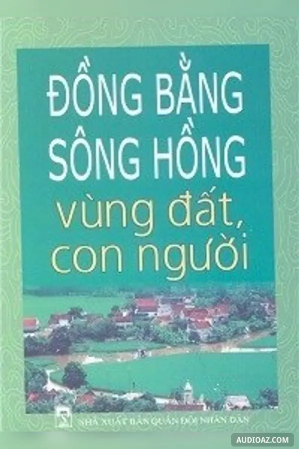 Đồng bằng sông Hồng vùng đất con người
