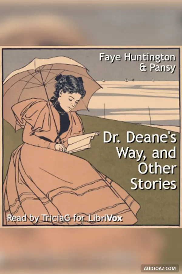 Dr. Deane's Way, and Other Stories