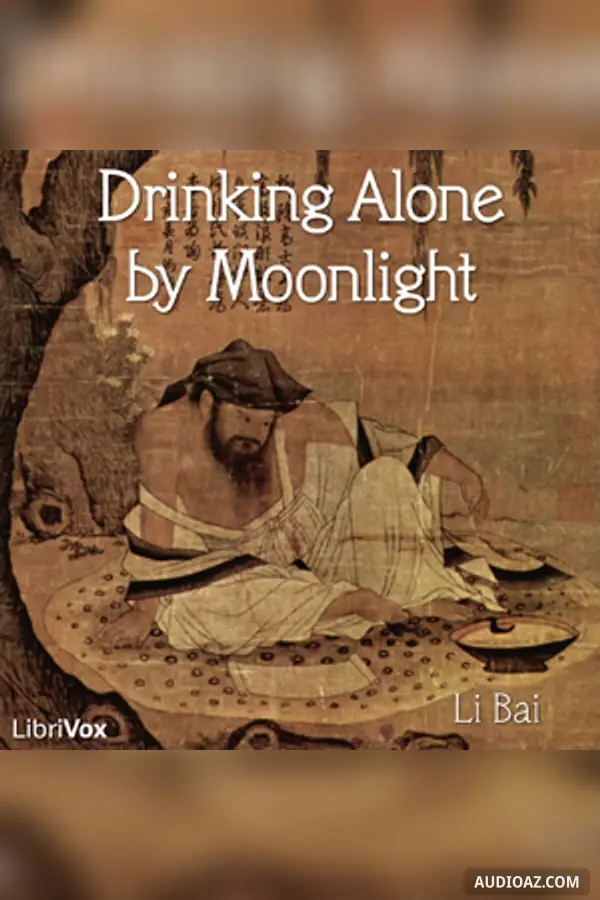 Drinking Alone by Moonlight