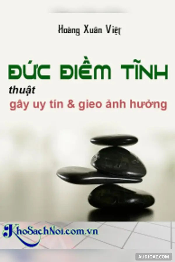 Đức Điềm Tĩnh - Thuật Gây Uy Tín & Gieo Ảnh Hưởng