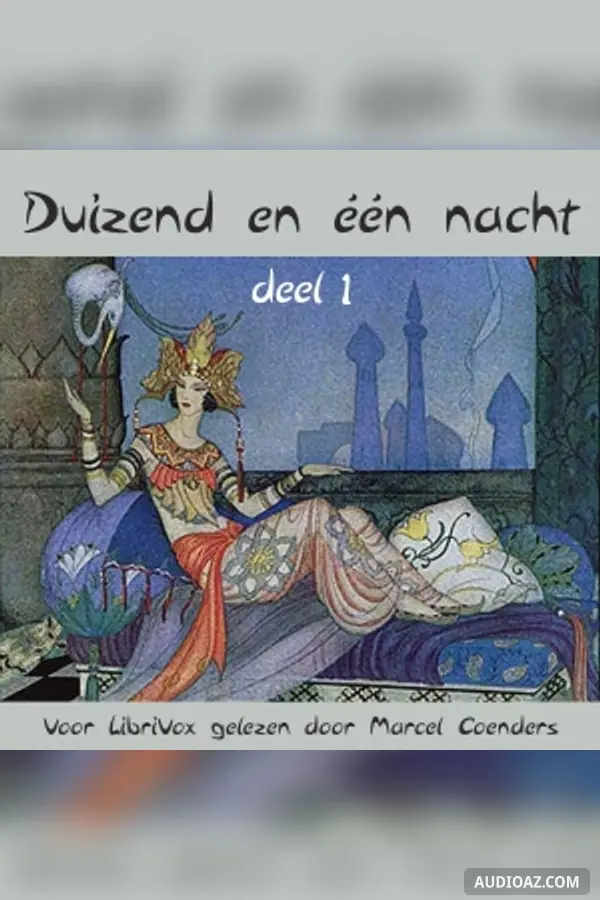 Duizend en één Nacht, Eerste deel