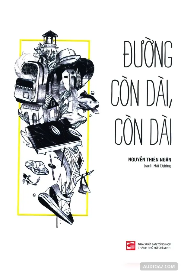 Đường còn dài, còn dài...