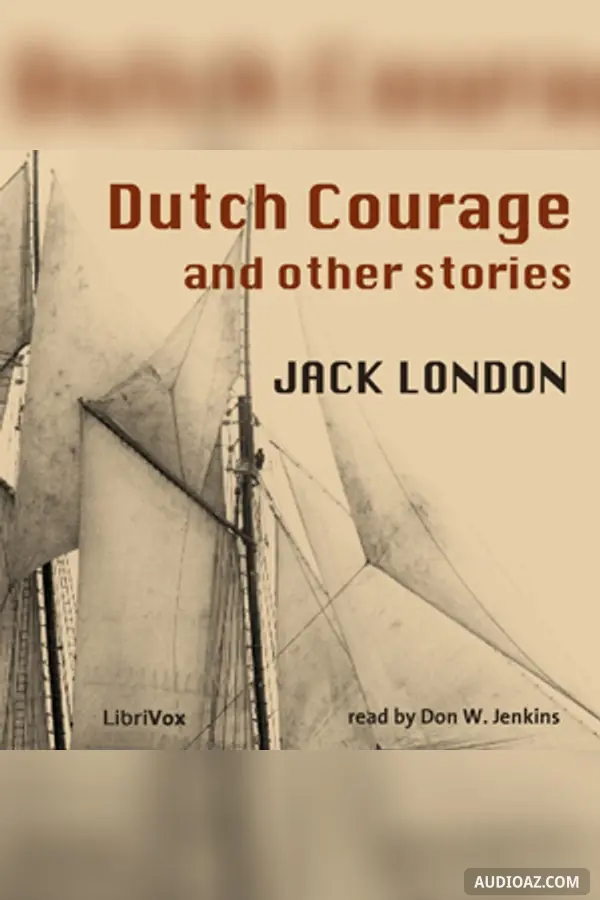 Dutch Courage and Other Stories