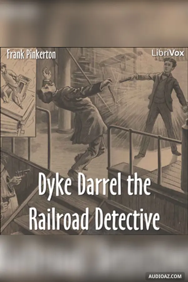 Dyke Darrel the Railroad Detective - Or, The Crime of the Midnight Express