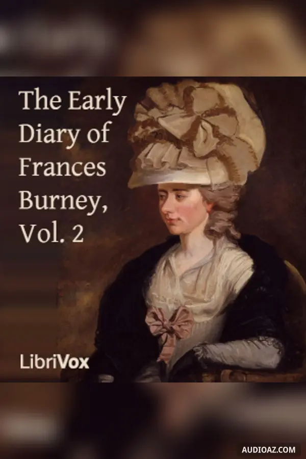 Early Diary of Frances Burney, Vol. 2