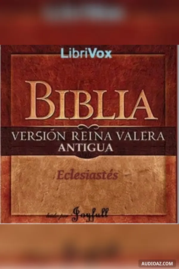 Bible (Reina Valera) 21: Eclesiastés o El Predicador