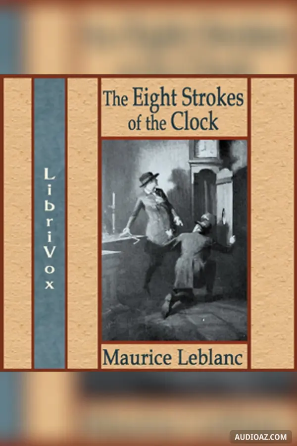 Eight Strokes of the Clock