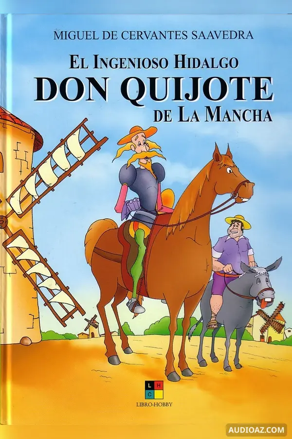 ingenioso hidalgo Don Quijote de la Mancha