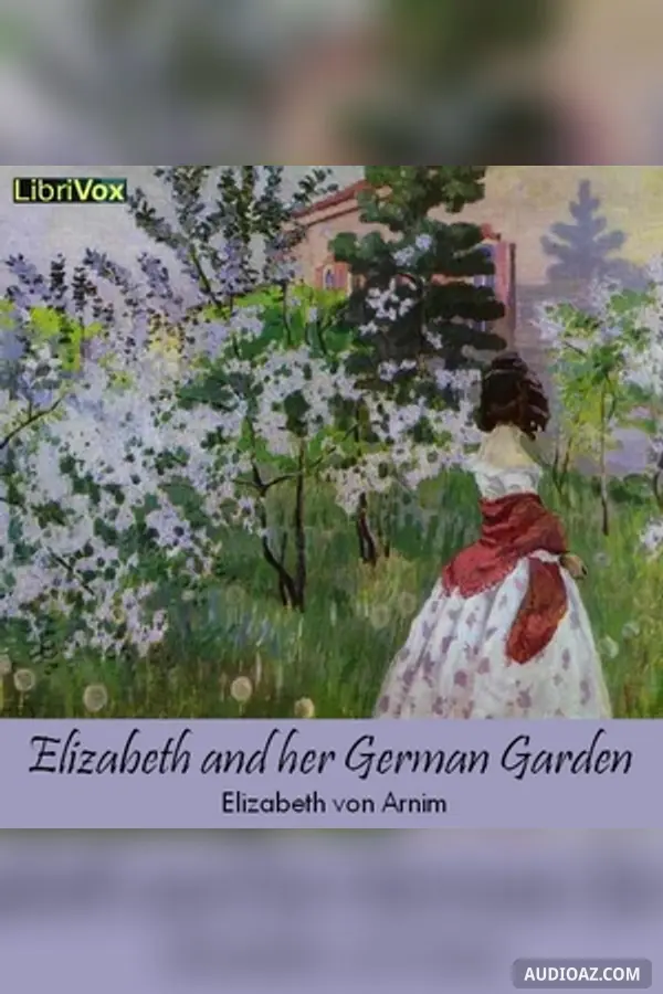Elizabeth and her German Garden