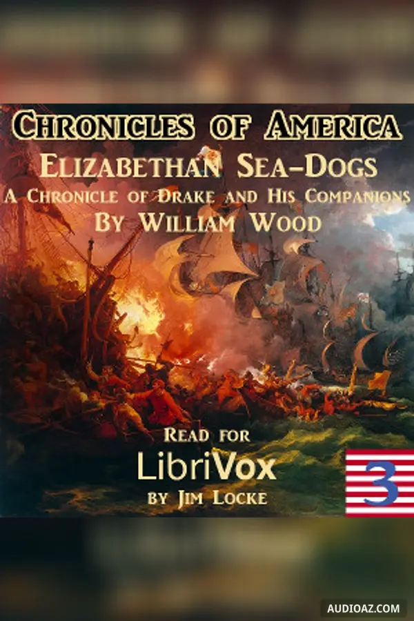 Chronicles of America Volume 03 - Elizabethan Sea-Dogs
