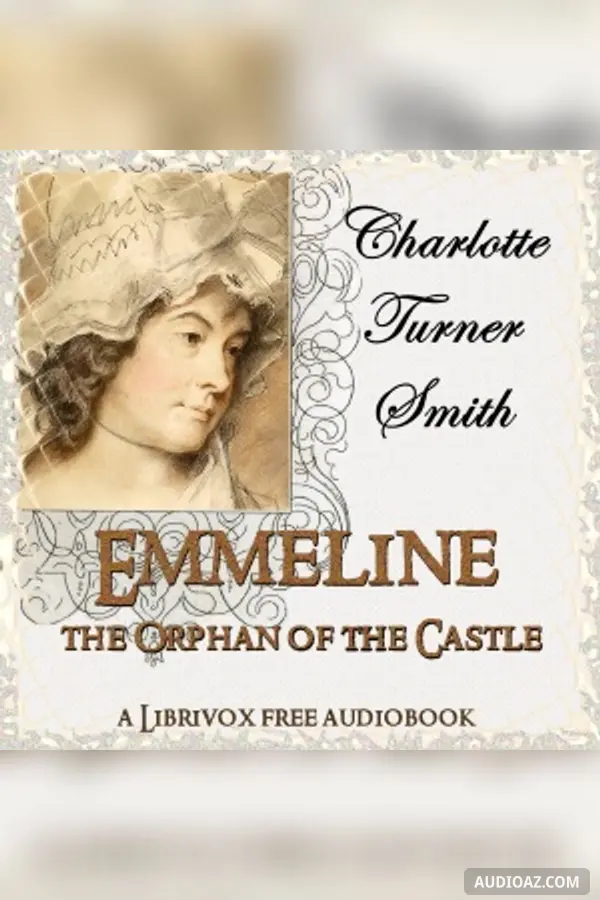 Emmeline, the Orphan of the Castle