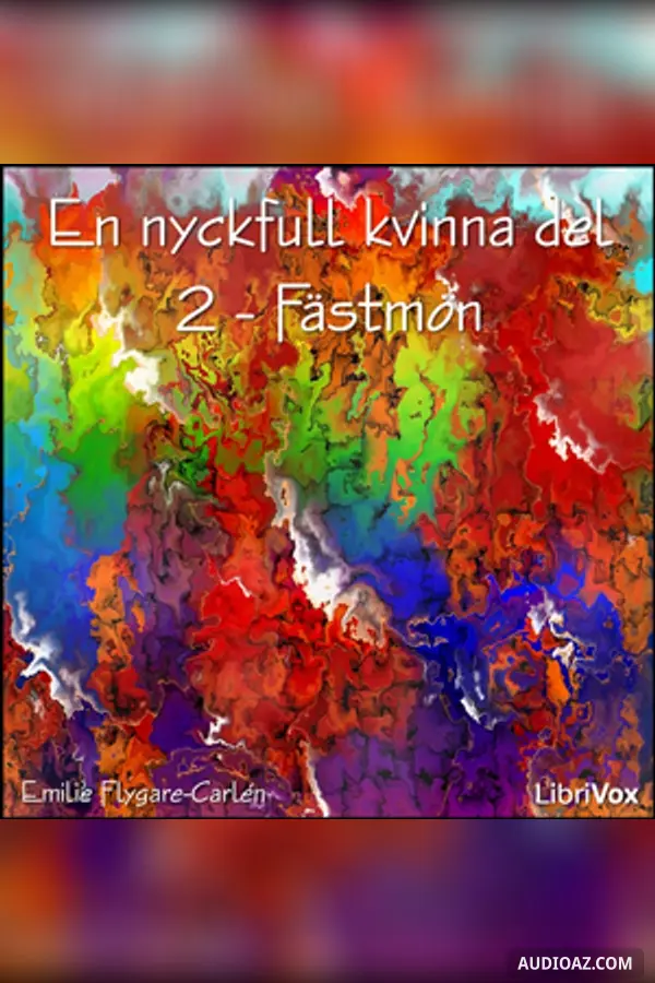 Nyckfull kvinna del 2 - Fästmön