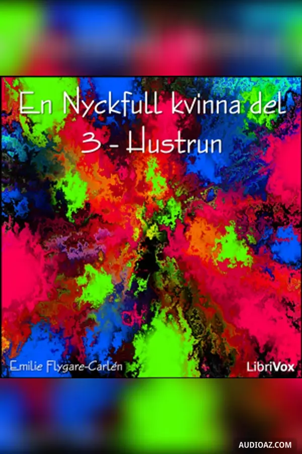 Nyckfull kvinna del 3 - Hustrun