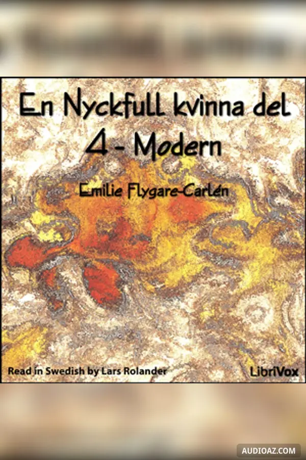 Nyckfull kvinna del 4 - Modern
